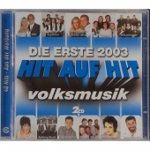 Die Erste 2003 Hit auf Hit Volksmusik 2CD