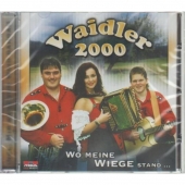Waidler 2000 - Wo meine Wiege stand...