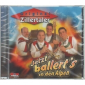 Original Zillertaler - Jetzt ballerts in den Alpen