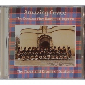 The Beeston Pipe Band Nottingham - Amazing Grace / The Pipes and Drums of Scotland