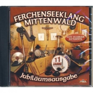 Ferchenseeklang Mittenwald - Jubilumsausgabe 11 Jahre (Instrumental)