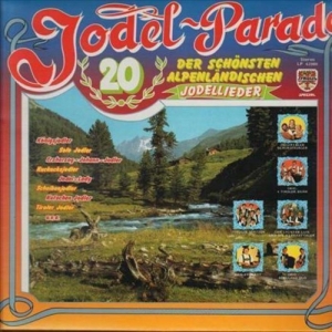 Jodel-Parade 20 der schnsten alpenlndischen Jodellieder 1984 LP Neu