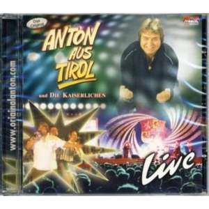 Anton aus Tirol und die Kaiserlichen - Live
