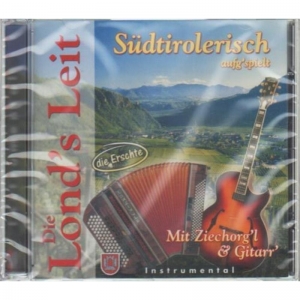 Die Londs Leit - Sdtirolerisch aufgspielt mit Ziechorgl & Gitarr (Instrumental)