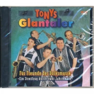 Tonys Glantaler - Fr Freunde der Volksmusik