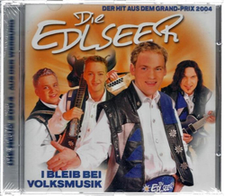 Die Edlseer - I bleib bei Volksmusik Hit aus Grand-Prix...