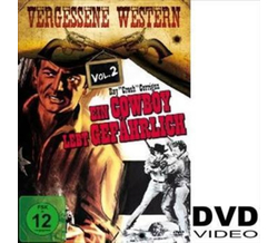 Vergessene Western Vol. 2 - Ein Cowboy lebt gefhrlich
