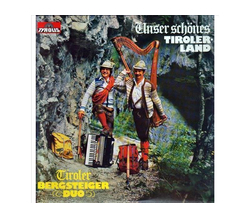 Tiroler Bergsteiger Duo - Unser schnes Tirolerland 1980...