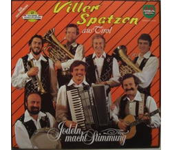 Orig. Viller Spatzen - Jodeln macht Stimmung LP 1981