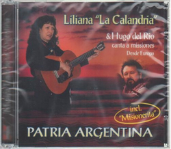 Hugo Del Rio & Liliana La Calandria - Patria Argentina