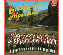 Blaskapelle Alpenland - In festen Bahnen 1987 LP