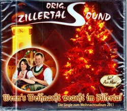 Orig. Zillertal Sound - Wenns Weihnacht weacht im Zillertal