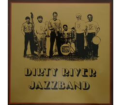 Dirty River Jazz Band - Dirty River Jazz Band