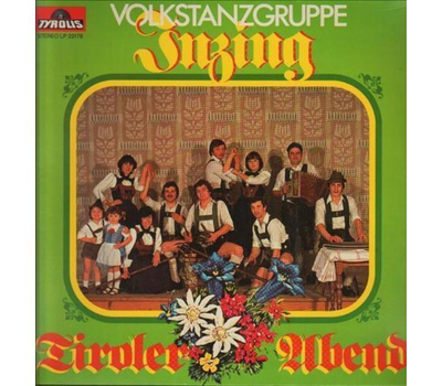 Volkstanzgruppe Inzing - Tiroler Abend 1978 LP Neu