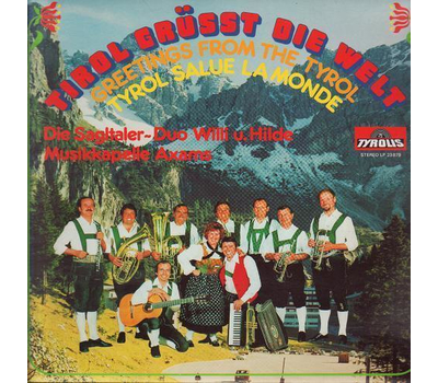 Die Sagltaler & Musikkapelle Axams - Tirol grt die Welt 1979 LP Neu