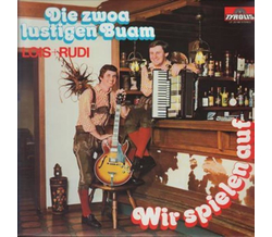 Die zwoa lustigen Buam Lois + Rudi - Wir spielen auf 1980...
