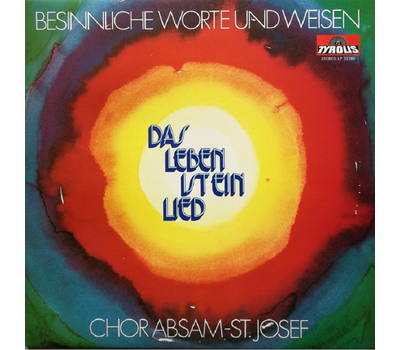 Chor Absam-St. Josef  - Das Leben ist ein Lied LP 1980