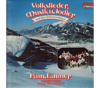 Familie Laimer - Volkslieder, Musik und Jodler aus dem Salzkammergut 1981 LP Neu