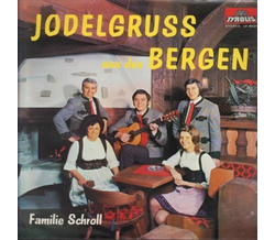 Familie Schroll - Jodelgru aus den Bergen