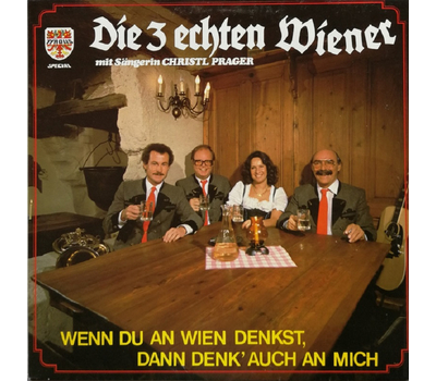 Die 3 Echten Wiener - Wenn du an Wien denkst, denk auch an mich LP
