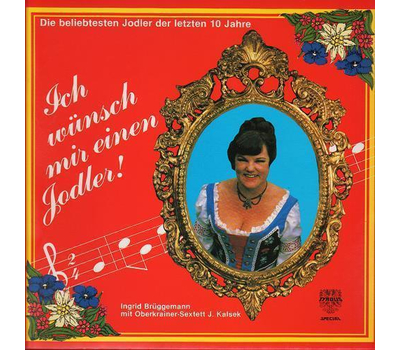 Ingrid Brggemann mit Oberkrainer Sextett Janes Kalsek - Die beliebtesten Jodler LP 1983