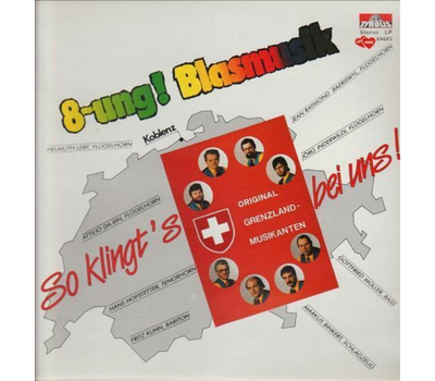 Orig. Grenzland Musikanten - 8-ung Blasmusik 1985 LP Neu