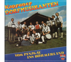 Kapruner Dorfmusikanten - Vom Pinzgau ins Bhmerland (LP...