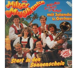 Orig. Milser Musikanten - Start in den Sonnenschein 1986...