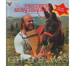 Friedbert Kerschbaumer - Geh deinen Weg 1979 LP Neu