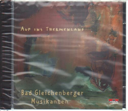 Bad Gleichenberger Musikanten - Auf ins Thermenland