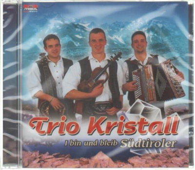 Trio Kristall - I bin und bleib Sdtiroler CD