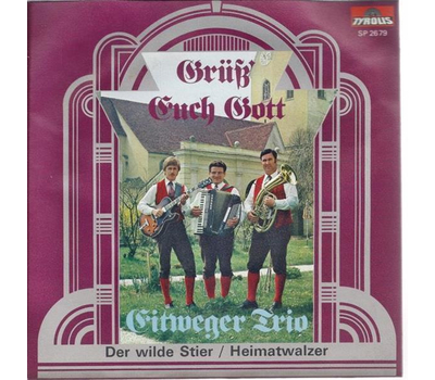 Eitweger Trio - Der wilde Stier / Heimatwalzer 1979 SP Neu