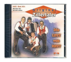 Original Zillertaler - Die Leut von Heut