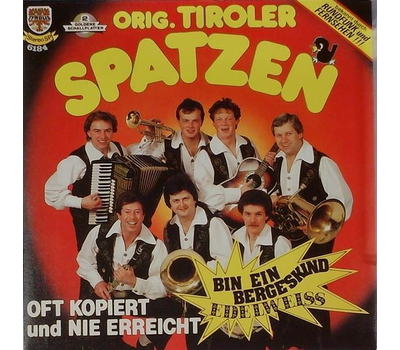 Orig. Tiroler Spatzen - Bin ein Bergeskind / Edelwei 1984 SP Neu