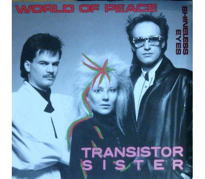 Transistor Sister - World of Peace / Shineless Eyes
