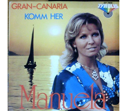 Manuela - Gran Canaria / Komm her 1978 SP