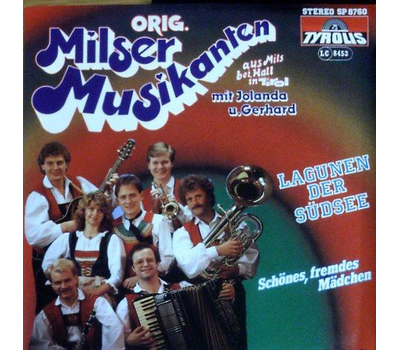 Orig. Milser Musikanten - Lagunen der Sdsee / Schnes, fremdes Mdchen 1987 SP Neu