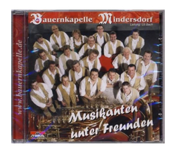Bauernkapelle Mindersdorf - Musikanten unter Freunden