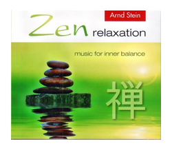 Dr. Arnd Stein - Zen Relaxation / Music for inner Balance