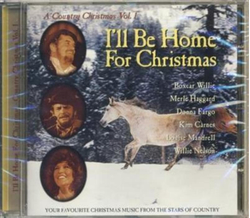 Various - Country Christmas Vol. 1 Ill Be Home For Christmas