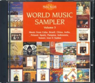 World Music Sampler Music from Cuba, Brazil, China, India, Poland, Spain, Panama, Indonesia, Yemen, Iran & Sudan (Vol. 3)