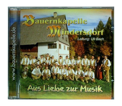 Bauernkapelle Mindersdorf - Aus Liebe zur Musik
