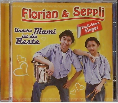 Florian & Seppli - Unsere Mami ist die Beste