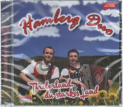 Hamberg Duo - Tirolerland, du starkes Land