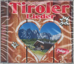 Die schnsten Tiroler Lieder Folge 1