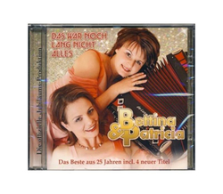 Bettina & Patricia - Das Beste aus 25 Jahren incl. 4...