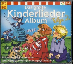 Nymphenburger Kinderchor - Das groe Kinderlieder Album...