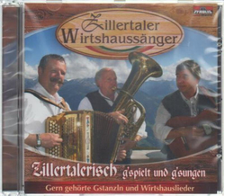 Zillertaler Wirtshaussnger - Zillertalerisch gspielt und...
