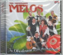 Original Oberkrainer Melos - In Oberkrain ist die Musik...
