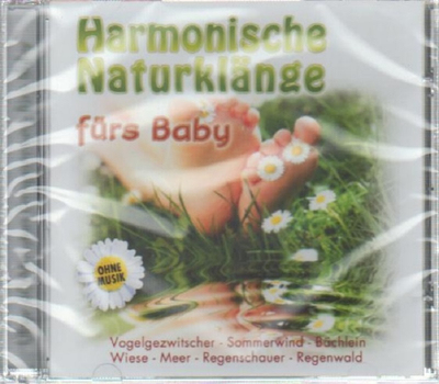 Harmonische Naturklnge frs Baby Entspannungsmusik ohne Musik